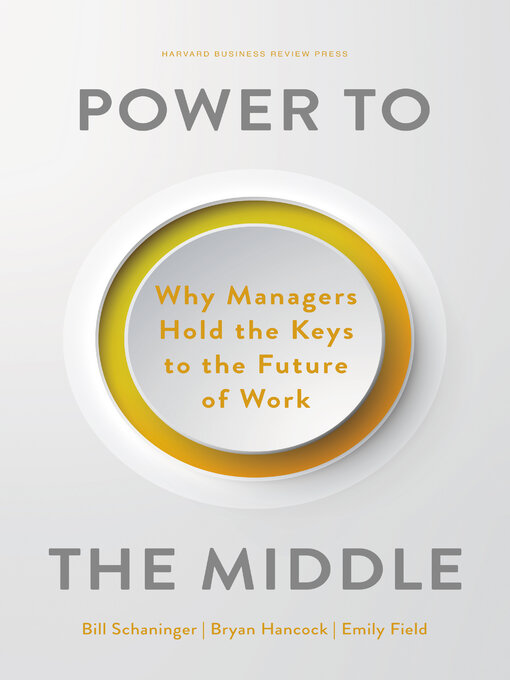 Title details for Power to the Middle by Bill Schaninger - Available